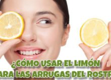 ¿Cómo Eliminar las Arrugas de la cara, cuello y escote? Encuentra aquí todo lo que debes saber 27 ¿Cómo utilizar el Limón para eliminar las Arrugas del rostro?